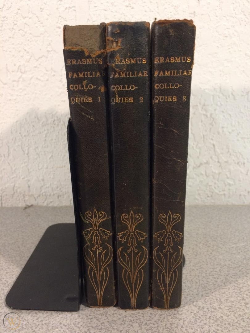 1725 DESIDERIUS ERASMUS,FAMILIAR COLLOQUIES,3 VOL: FAMILIAR COLLOQUIES, 3 VOLS. BY DESIDERIUS ERASMUS, VINTAGE HARDCOVER Familiar Colloquies, 3 Vols. by Desiderius Erasmus, VINTAGE Hardcover No publication date mentioned. Contains inscribed dedication