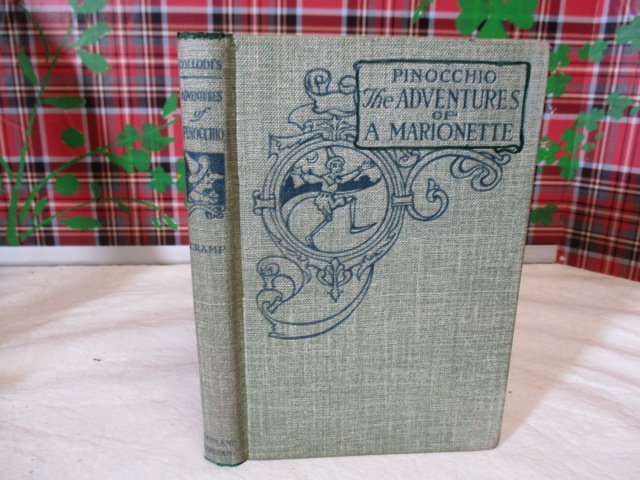 1904 Pinocchio The Adventures of a Marionette: 1904 Pinocchio The Adventures of a Marionette By C. Collodi Ginn and Company, Boston, 1904. Translated from the Italian by Walter S. Cramp with editorial revision by Sara E. H. Lockwood. grey tweed co