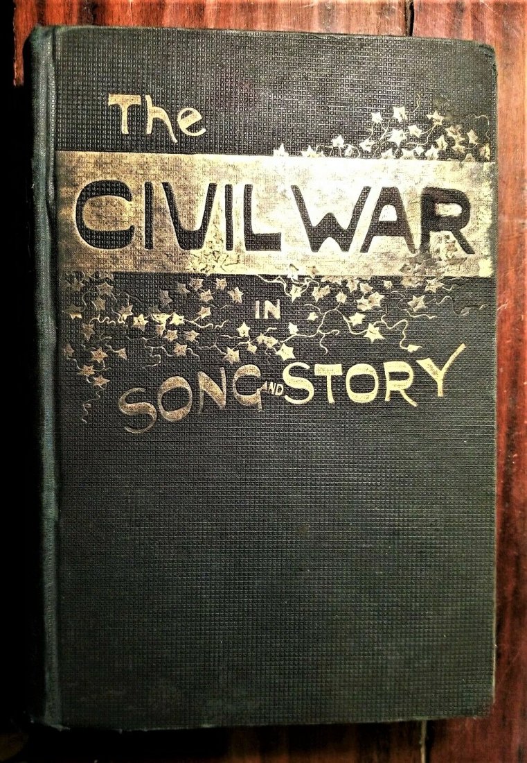 1865 Antique THE CIVIL WAR IN SONG & STORY: Antique THE CIVIL WAR IN SONG & STORY by Frank Moore 1860-1865