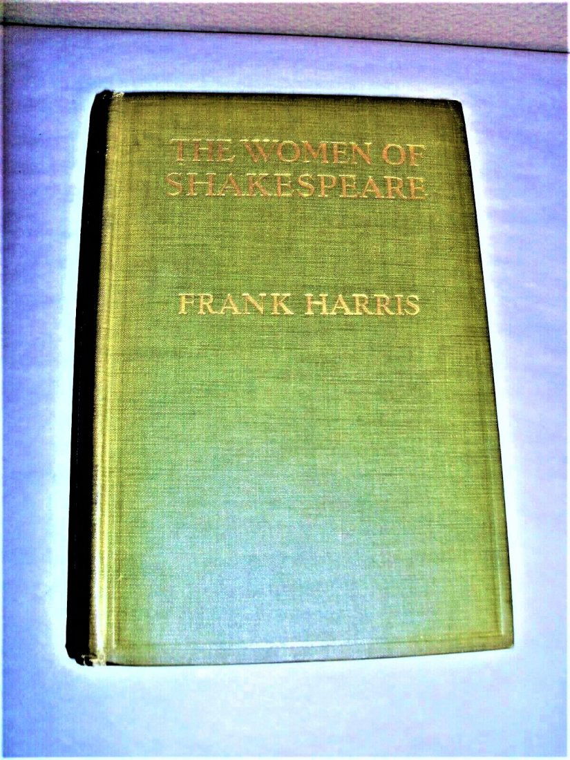 1912, THE WOMEN OF SHAKESPEARE, Frank Harris, 1st Ed (1 of 9)