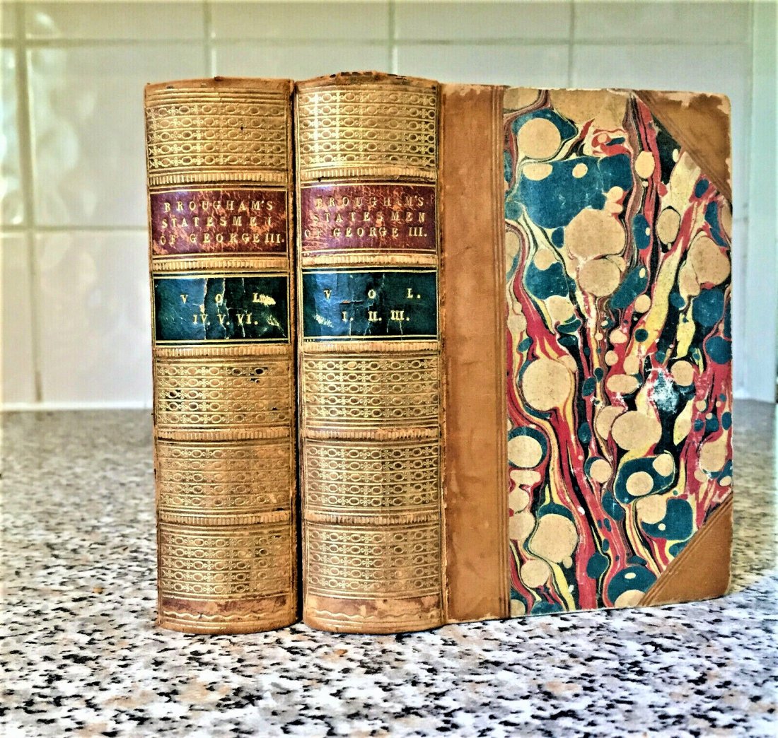 1845 Historical Sketches of Statesmen Time of George II: 1845 Historical Sketches of Statesmen Time of George III - in 2V (6v in 2) Historical Sketches of Statesmen Who Flourished in The Time of George III By Henry, Lord Brougham London, Charles Knight, and