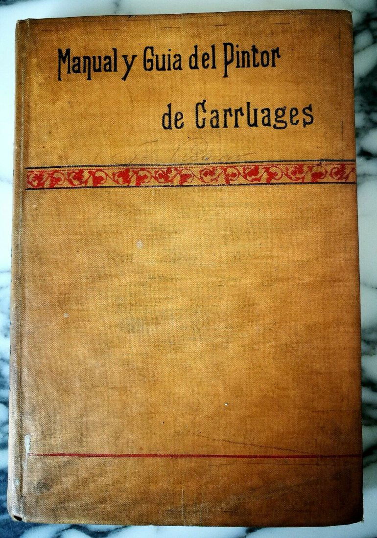 1860-1870 Carriage Painter's Manual Guidebook, V-RARE: 1860-1870 Carriage Painter's Manual Guidebook Rothes and Kern painting guide from their carriage building shop. Rothes and Kern owned a variety of high-end shops in Argentina during the 1800s. A great