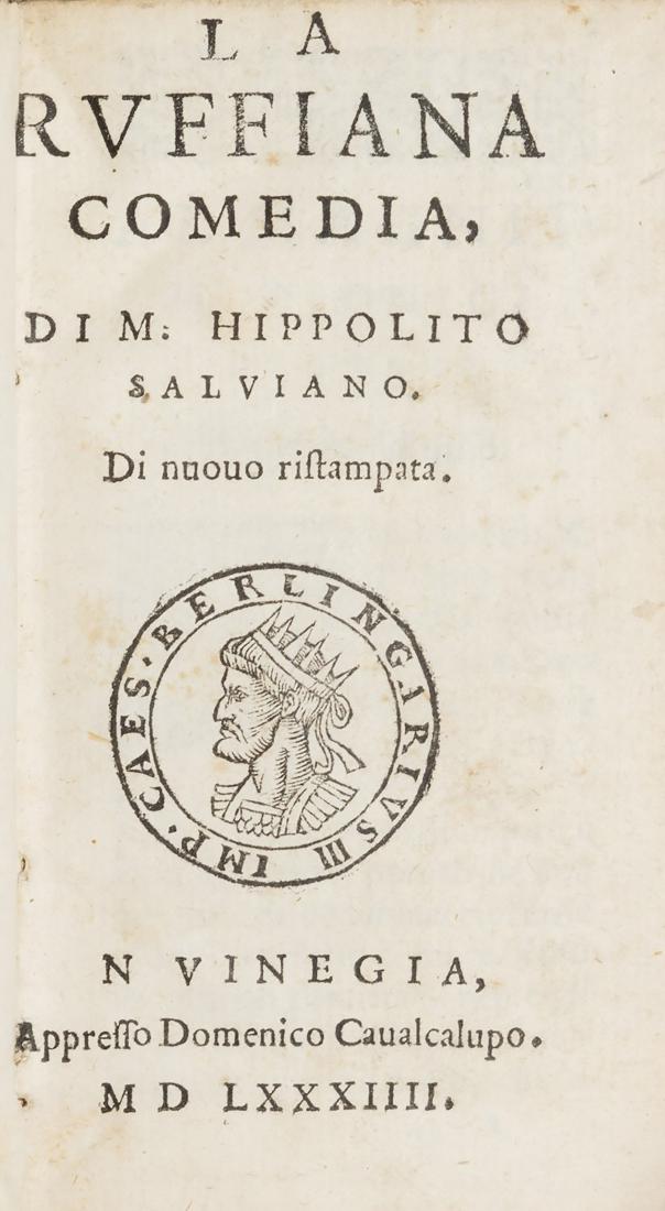 Opere teatrali - Salviani, Ippolito: Venezia, Domenico Cavalcalupo, 1584. In 12Â°. Al frontespizio medaglia xilografica con il profilo dell'imperatore Cesare Berlingario III, rifilato al margine superiore con fastidio al testo, legatur