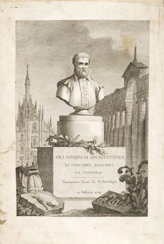 Architettura - Barozzi, Giacomo da Vignola. Gli: Architettura - Barozzi, Giacomo da Vignola. Gli ordini d'architettura civile...corredati delle aggiunte fattevi dagli architetti gio. battista spampani e carlo antonini...Milano, Pietro e Giu