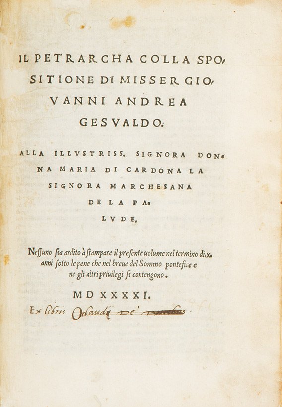 Petrarca, Francesco: Il Petrarcha colla spositione di misser Giouanni Andrea Gesualdo - I Triomphi del Petrarcha colla spositione di misser Giouanni Andrea Gesualdo da Traetto Venezia, Giovanni Antonio Nicolini da Sabbio,