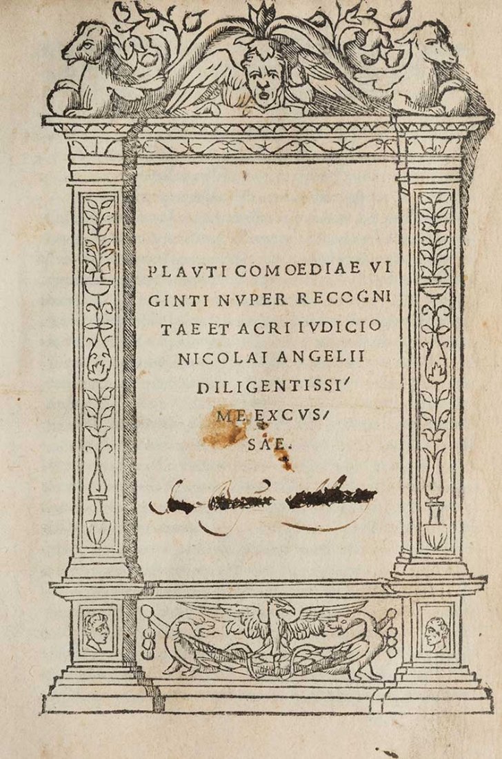 Plauto, Tito Maccio: Plauti Comoediae viginti nuper recognitae Firenze, Filippo Giunta, 1514. In 8°. Frontespizio entro cornice architettonica, marca tipografica al colophon, qualche capolettera decorato e spazi per iniz