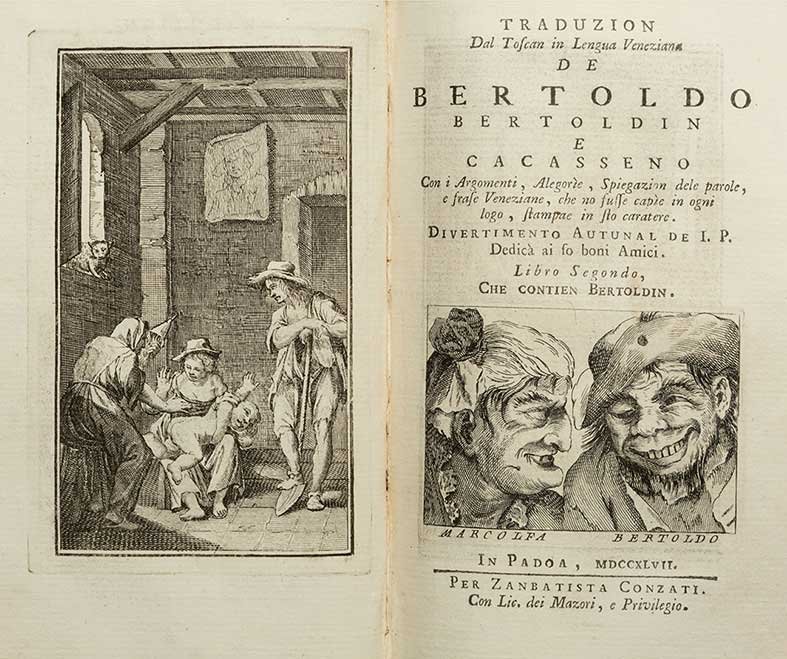 Poesia dialettale - Pichi, Giuseppe [Croce, Giulio: Traduzion dal toscan in lengua veneziana de Bertoldo, Bertoldin e Cacasseno ... Divertimento autunal de I.P. dedicà ai so boni amici Padoa, per Zanbatista Conzati, 1747. In 8°. 3 parti in un volume,