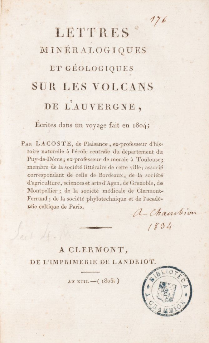 Mineralogia - Lacoste, Pierre-Francois: Lettres mineralogiques et geologiques sur les volcans de l'Auvergne, ecrites dans un voyage fait en 1804 Clermont, de l'Imprimerie de Landriot, an XIII 1805. 195 x 120 mm. 2 carte di tavole ripiegate