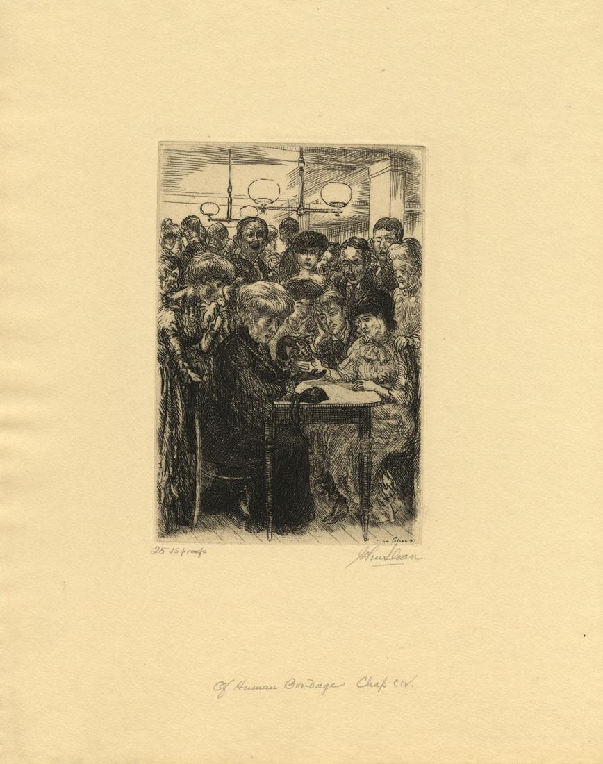John Sloan, The Fortune-Teller, Etching: Title: Of Human Bondage, Chapter 104. The Fortune-Teller. John Sloan (1871-1951) Etching, 1937. Edition 25 signed proofs. Signed in pencil, inscribed "25 JS proofs." Image size 5 3/4 x 3 7/8" (14.8 x 