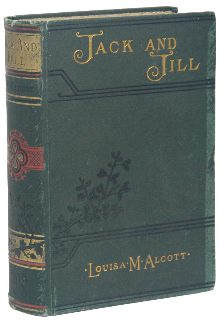 Alcott, Louisa M. - "Jack And Jill": Hard cover published by Robert Brothers 1890.