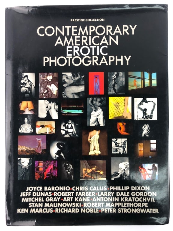 Contemporary American Erotic Photography Book: First edition hardcover book with dust jacket, published in 1984 by Melrose Publishing. Features works from notable photographers including Robert Mapplethorpe, Joyce Baronio, and Chris Callis. 160 pa