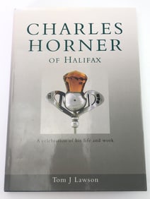 Charles Horner Of Halifax Hardcover