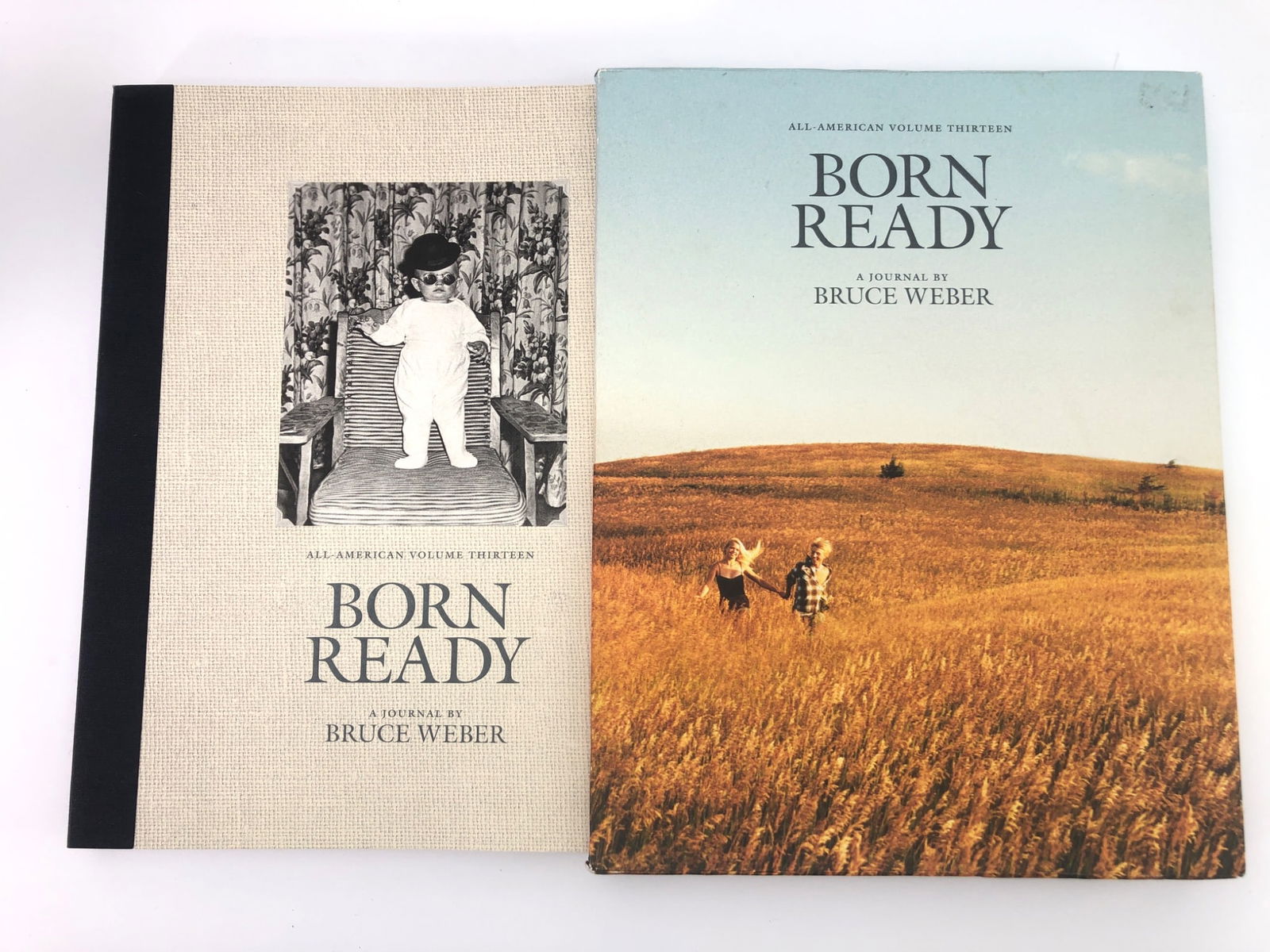 All-American Volume Thirteen Born Ready: All-American Volume Thirteen: Born Ready, a journal by Bruce Weber published by TeNeues Publishing Group in 2013. Includes slipcase and features photography, stories, and art. Minimal wear noted.
