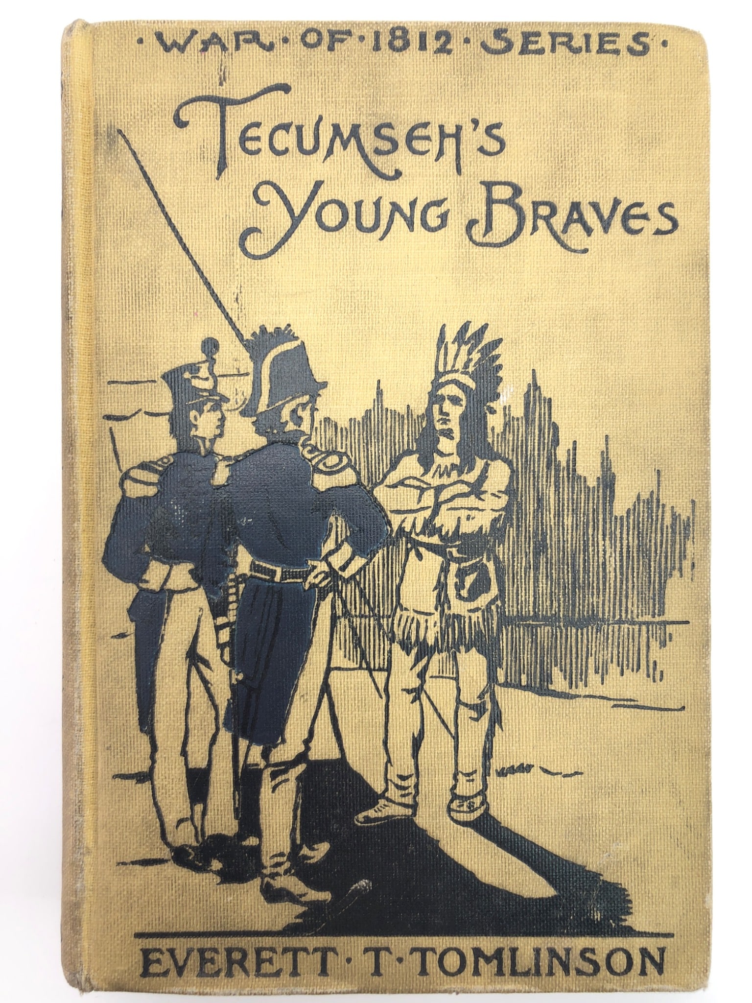 Tecumseh’s Young Braves By Everett T. Tomlinson: Rare 1896 first edition hardcover of 'Tecumseh's Young Braves' by Everett T. Tomlinson. Published by Lee & Shepard Co., this book is part of the War of 1812 Series. Includes illustrations and a prefac