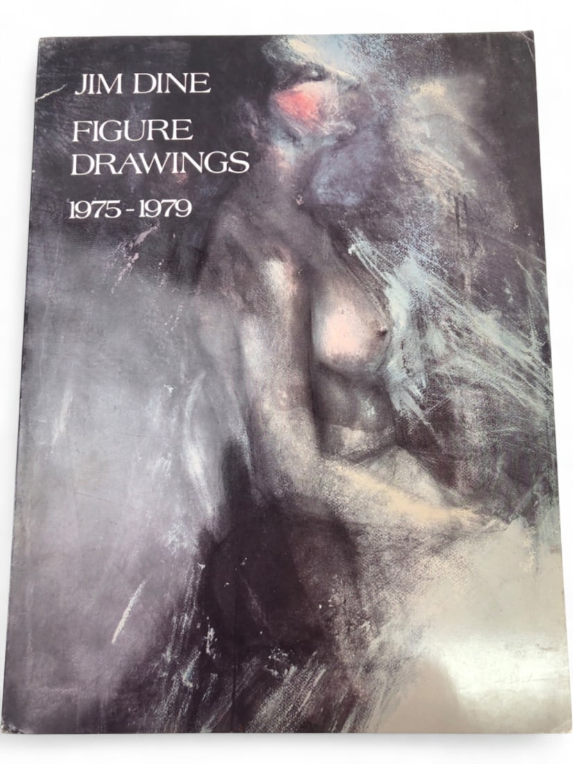 Jim Dine Figure Drawings 1979 Exhibition Catalog: 1979 first edition exhibition catalog, 'Jim Dine Figure Drawings 1975-1979,' by Constance W. Glenn, published by Harper & Row. Soft cover, featuring reproductions of Dine's figure drawings. Published 