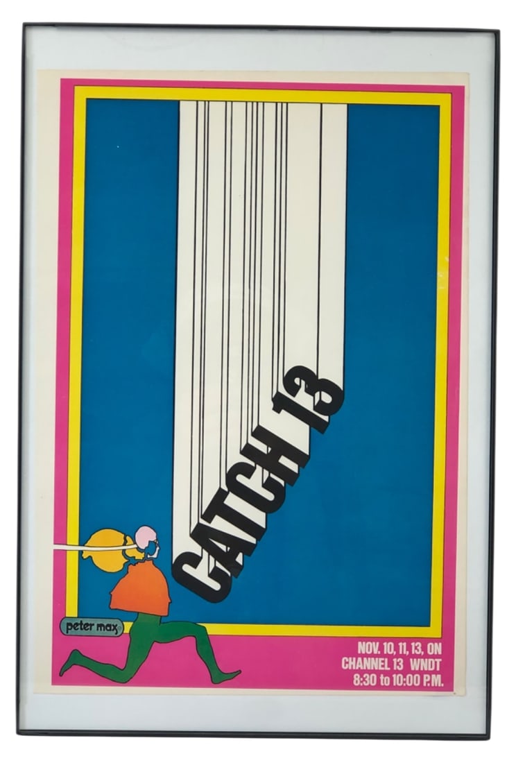 1970 Peter Max Catch 13 Framed Poster: 1970 framed promotional poster for "Catch 13" on Channel 13 WNDT, featuring iconic pop art by Peter Max. Depicts a running figure with elongated text in vibrant colors. Marked "peter max" lower left.