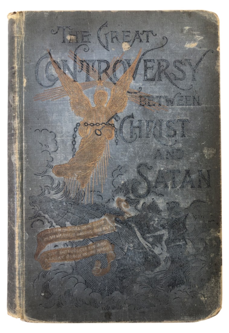 Rare 1888 The Great Controversy E.G. White: Hardcover book, "The Great Controversy Between Christ and Satan" by Mrs. E.G. White. Published by Review and Herald Publishing Co., copyright 1888. Features cloth binding with gilt and black stamped
