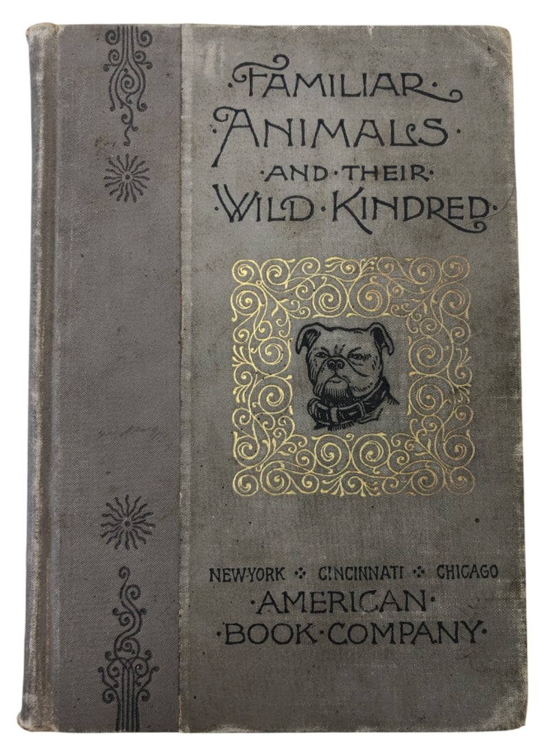 Rare 1887 Monteith Familiar Animals Book: Rare 1887 first edition hardcover of "Familiar Animals and their Wild Kindred" by John Monteith. Published by American Book Company. Part of McGuffey's Natural History Readers. Grey cloth boards with