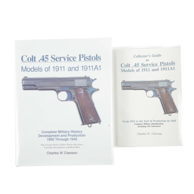 TWO BOOKS ABOUT COLT .45 SERVICE PISTOLS: TWO BOOKS ABOUT COLT .45 SERVICE PISTOLS. Colt .45 Service Pistols - Models of 1911 and 1911A1 by Clawson, hardback with dust cover. Book number 165, signed by author in 1992. Also included is Collect