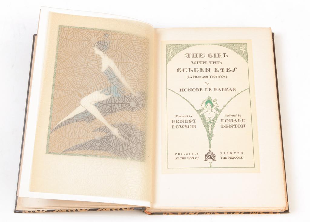 THE GIRL WITH THE GOLDEN EYES BY BALZAC: The Girl with the Golden Eyes by Honore De Balzac. Translated by Ernest Dowson and Illustrated by Donald Denton. Privately Printed at the Sign of the Peacock.
