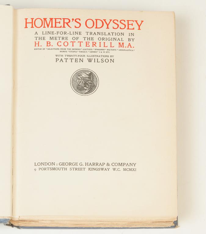 HOMER'S ODYSSEY BY H.B. COTTERILL: Homer's Odyssey A Line-For-Line Translation in the Metre of the Original by H.B. Cotterill M.A. Printed in London, 1911. Bound in blue fabric with twenty-four illustrations by Patten Wilson.