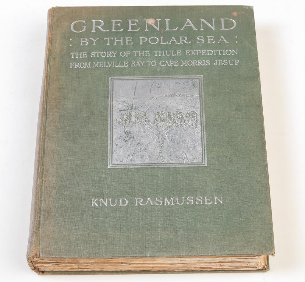 GREENLAND BY THE POLAR SEA BY RASMUSSEN.: Greenland by the Polar Sea: The Story of the Thule Expedition from Melville Bay to Cape Morris Jesup by Knud Rasmussen. First edition printed in London, 1921. Bound in green cloth with silver letterin
