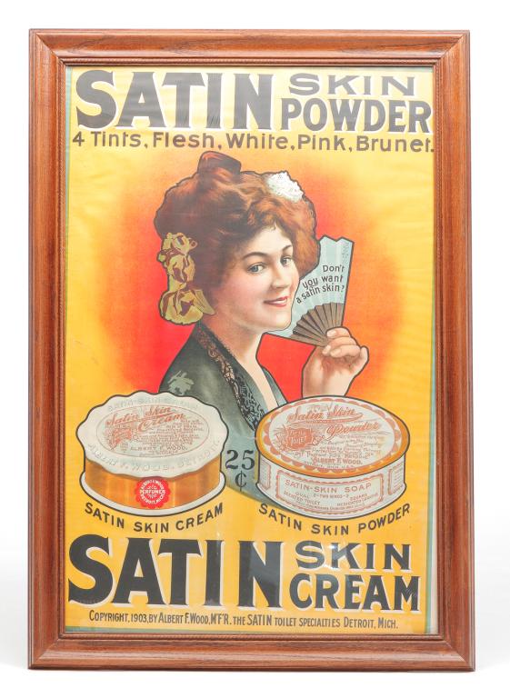 AMERICAN "SATIN SKIN POWDER" ADVERTISING POSTER.: Copyright 1903, chromolithograph on paper. Woman in Asian dress with fan letters "Don't You want Satin Skin". Text expouses the qualities of the products. Marked "Albert F. wood MFR Detroit, Michigan"
