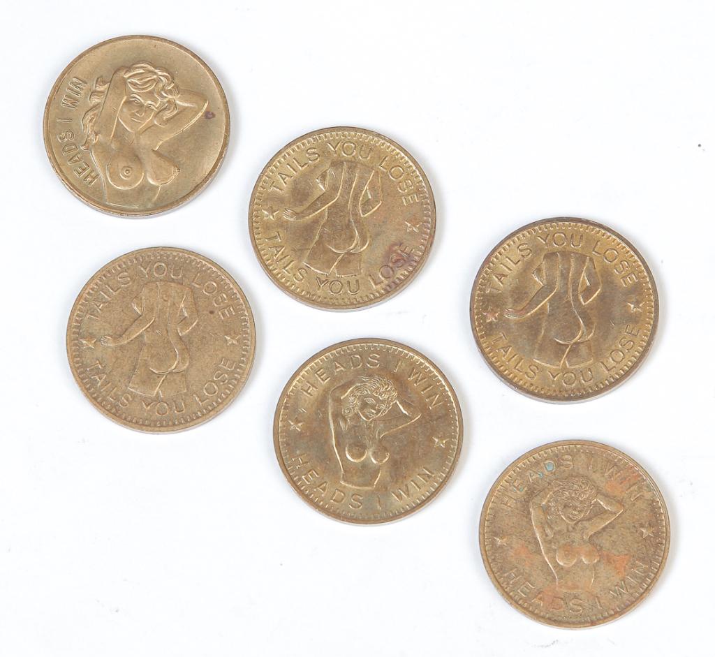 SIX AMERICAN BROTHEL TOKENS.: Early 20th century. Brass coins "Heads I Win, Tails You Lose".