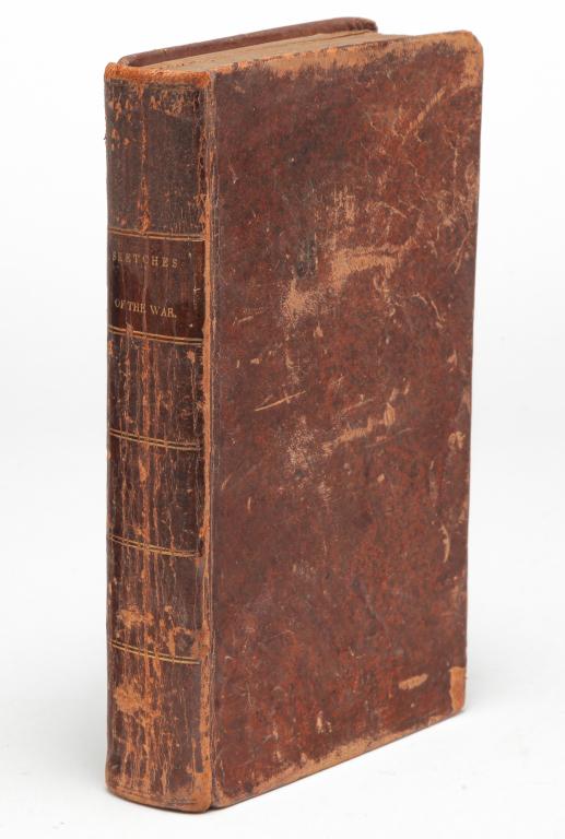 1815 SKETCHES OF THE WAR BETWEEN U.S. AND BRITISH.: Sketches of The War, Between the United States And The British Isles: Intended As A Faithful History Of All The Material Events From The Time Of The Declaration In 1812 To And Including The Treaty Of 