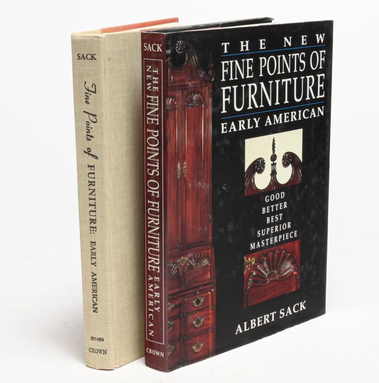 TWO "FINE POINTS OF FURNITURE" BY ALBERT SACK.: "Fine Points of Furniture: Early American". Original published 1950 (Good, Better, Best), and the "New" version published 1993 (Good, Better, Best, Superior, Masterpiece) with dust cover. Hard covers.