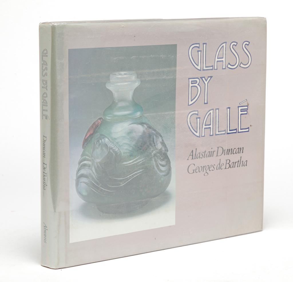 "GLASS BY GALLE" BY DUNCAN AND DE BARTHA.: Published 1984 by Abrams, written by Alastair Duncan and Georges de Bartha. Hard cover with dust jacket (minor wear).