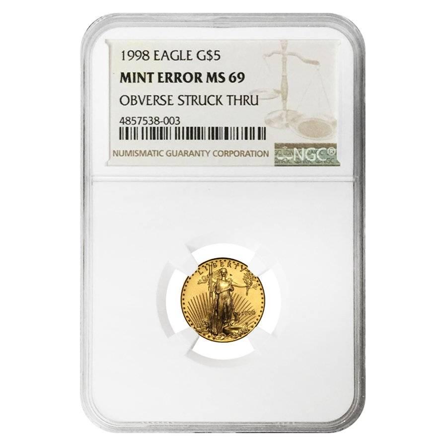 1998 1/10 oz $5 Gold American Eagle NGC MS 69 Mint: This item qualifies for FREE DOMESTIC SHIPPING to customers in the USA You are bidding on the total lot which includes 1 of the following item: 1998 1/10 oz $5 Gold American Eagle NGC MS 69 Mint Error