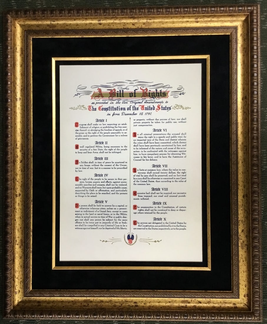 Signed Custom Framed Replica of The Bill of Rights 34 x 28: Signed Custom Framed Replica of The Bill of Rights 34 x 28 This custom-framed replica of The Bill of Rights is a stunning homage to a pivotal document in American history. Measuring 22" x 16" for the 