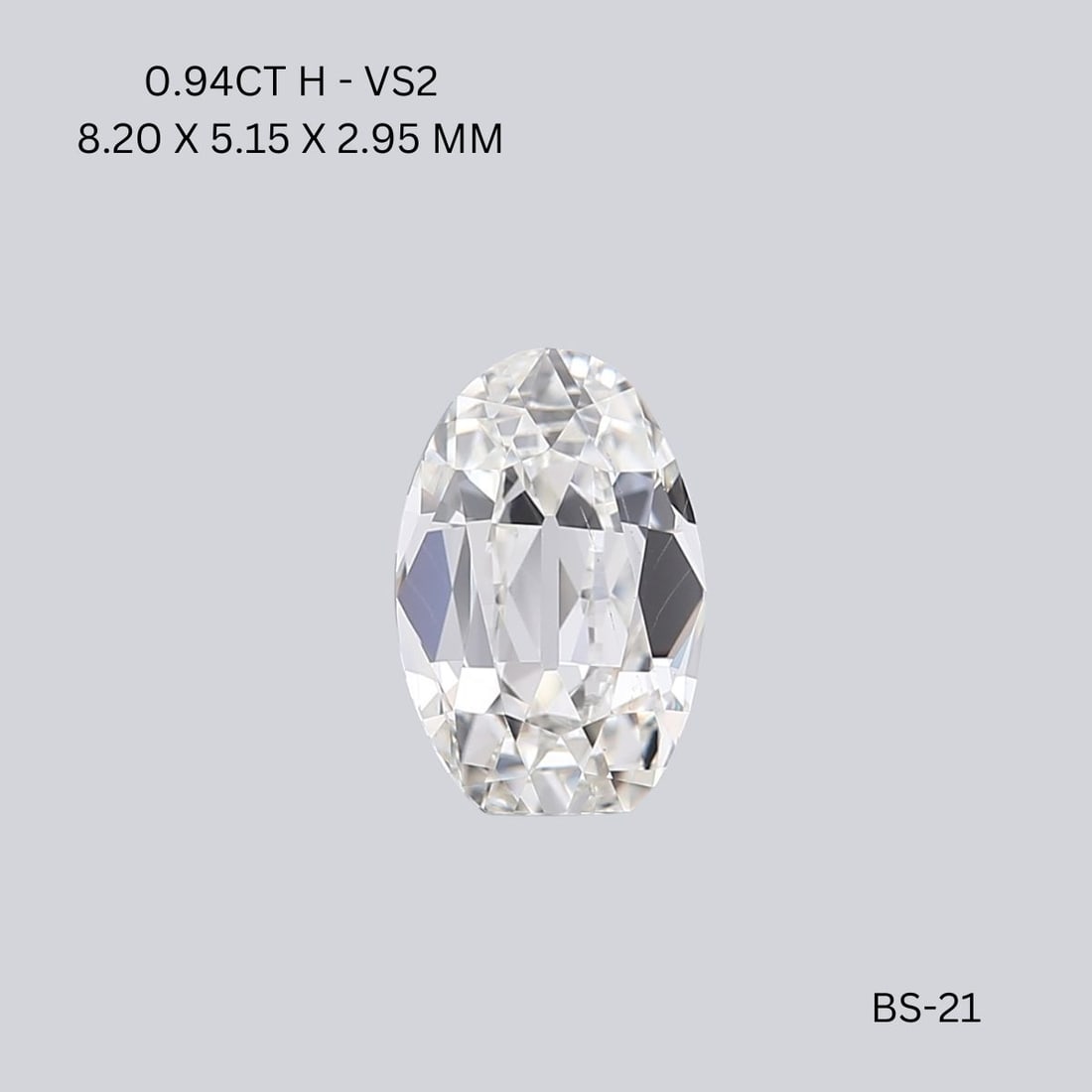 Loose Diamond - OVAL 0.94ct H VS2: Loose Diamond - OVAL 0.94ct H VS2 Source: Natural Shape: OVAL Carats: 0.94 Color: H Clarity: VS2 Certification: NONE Video: