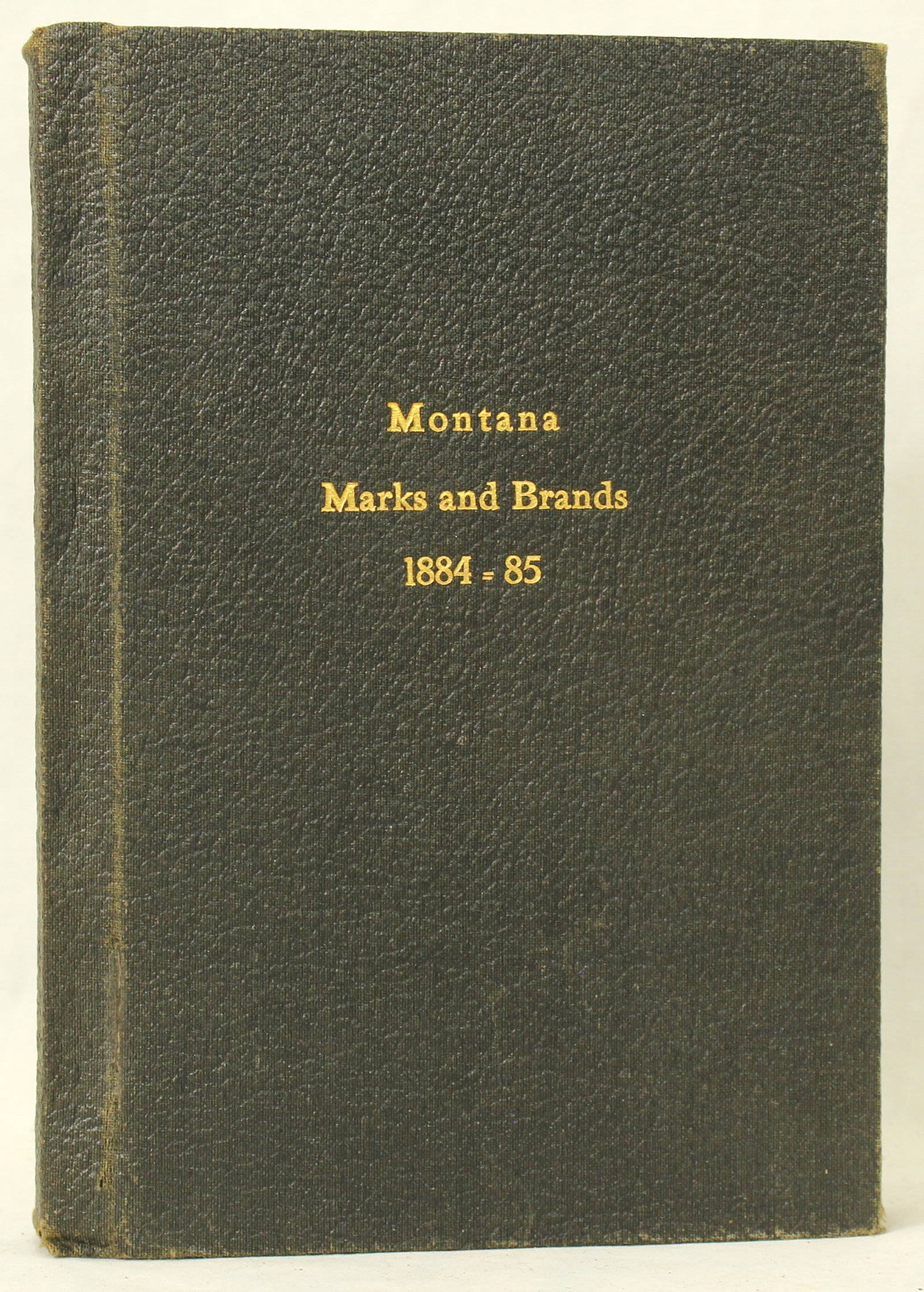 Montana 1884-85 Brand Book (1 of 3)