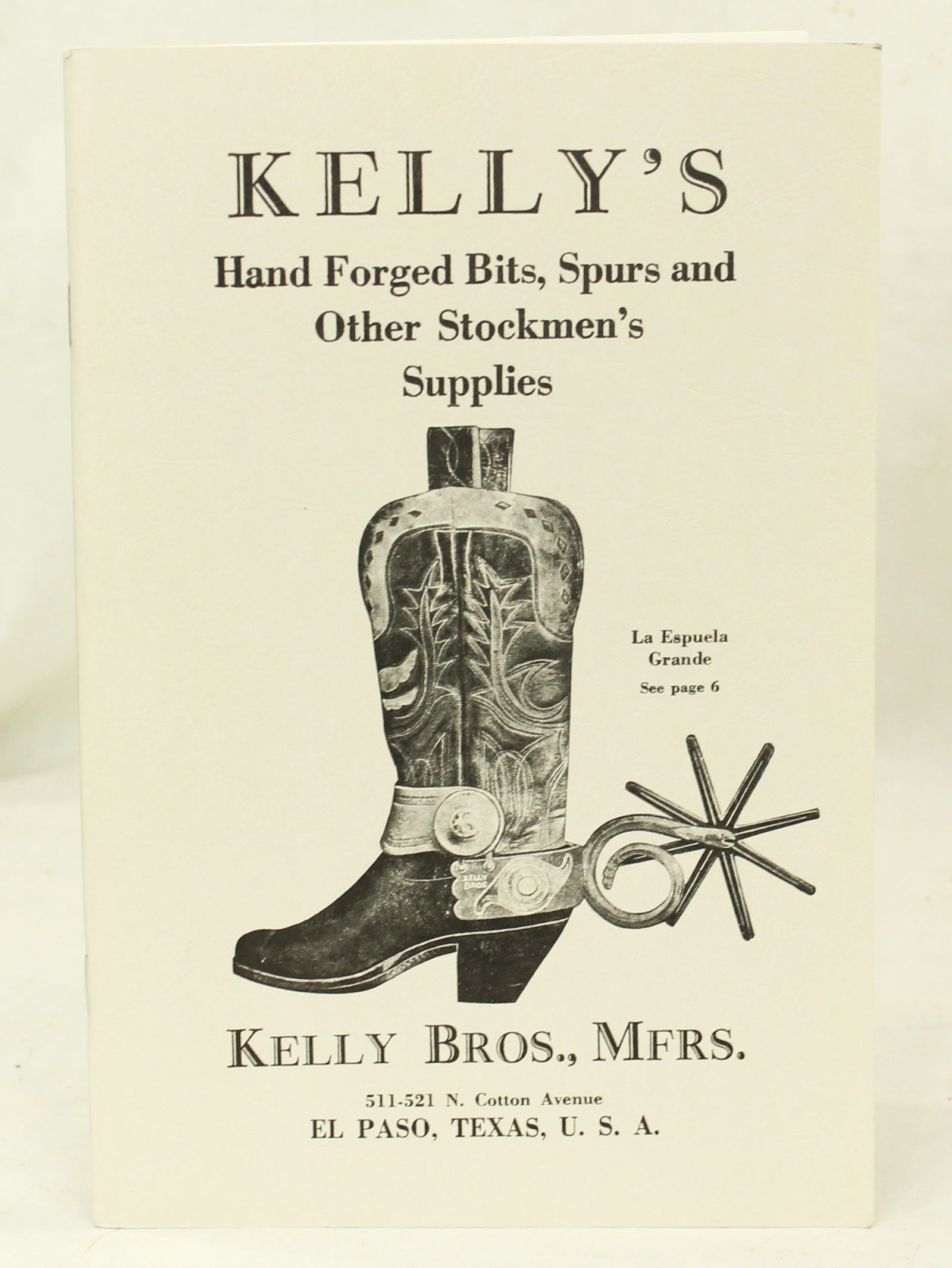 Kelly Bro's Spur Catalog: An extra nice copy of the Kelly spurs catalog #20. In excellent condition.