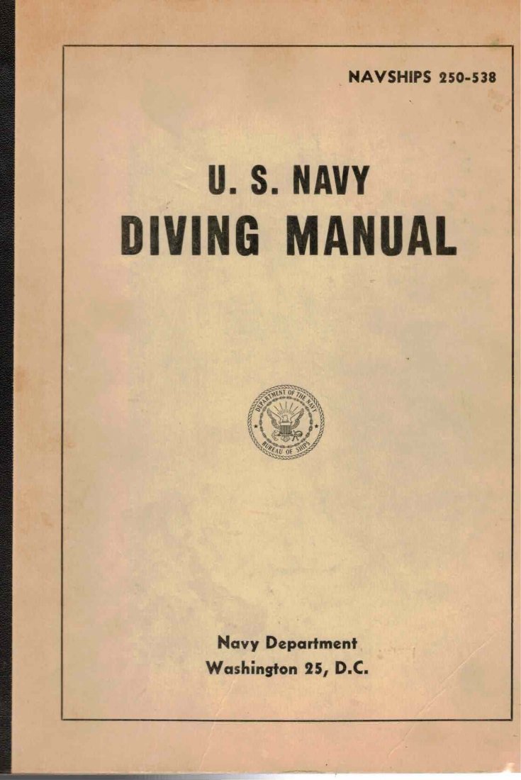 United States Navy Diving Manual 1958: Four part manual with full sections on USN Mark V air and helium helmets, equipment, pump, Jack Browne shallow water outfit, Scott Hydro-Pak, US Divers Aqualung, Northill Air Lung, WWII LARU and 1952