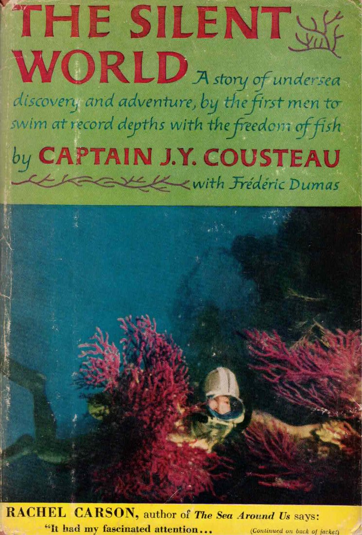The Silent World Cousteau 1st Edition 1953: First American Edition, 1953 Harper Brothers, New York, not the Harper & Row Edition that shortly followed. This was Cousteau’s second book, after his very collectible first book, Par dix-huit métr