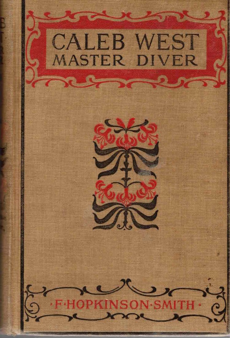 Caleb West. Master Diver 1899 Special Edition Book: Special edition, Limited to One Hundred Thousand Copies. By F. Hopkinson Smith. One of the most famous early novels about helmet diving. Hard bound. Prior owners name on fly leaf and some stickers. Co