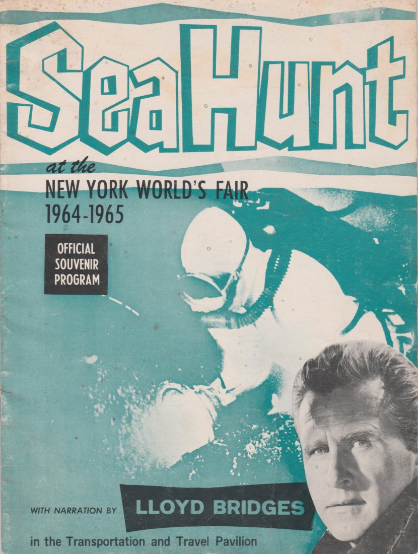 SEA HUNT World’s Fair Program 1964 NA: Rare 20-page SEA HUNT program from the World’s Fair in New York 1964. Contains articles on Lloyd Bridges, Underwater Photography by Dimitri Rebikoff and Elgin Ciampi, and Our Future in the Sea by Ar