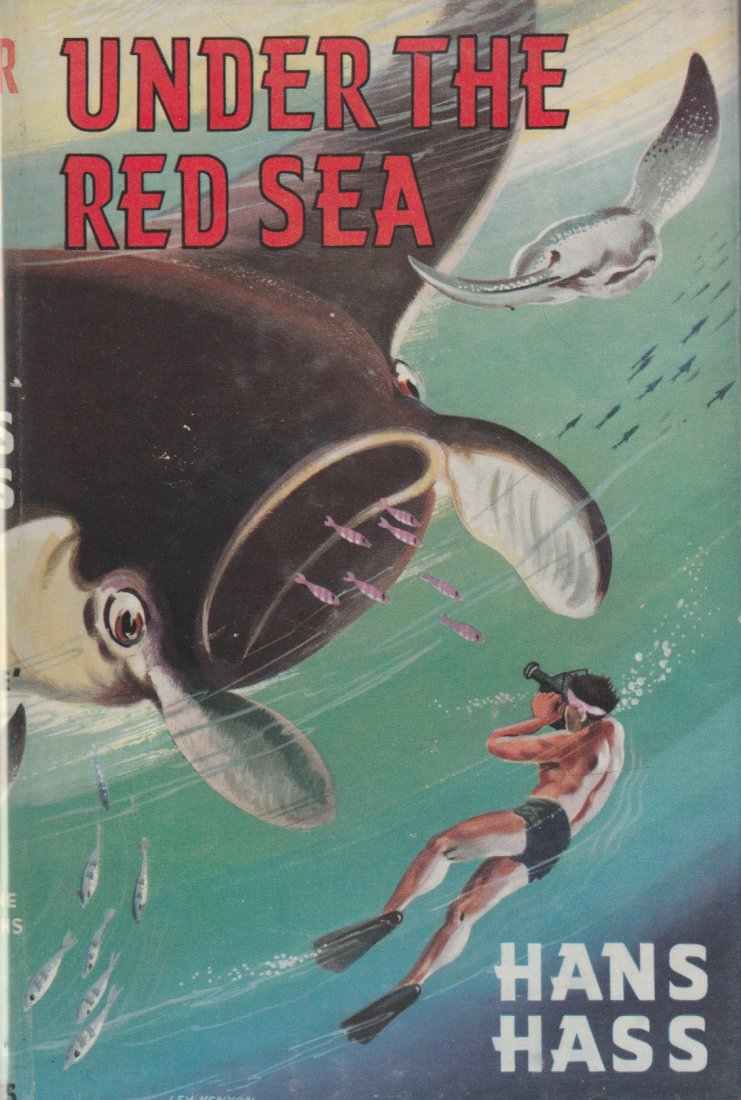 Under The Red Sea by Hass, 1954 UK Printing Autogaphed: One of the most famous scuba books, detailing the Hans Hass scuba diving film expedition to the Red Sea. First encounters with manta rays, plus sharks and reef fish. The book accompanied the film of t