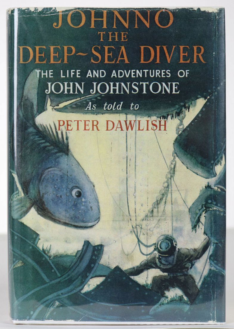 Johnno The Deep-Sea Diver – Peter Dawlish 1960: Johnno The Deep-Sea Diver by Peter Dawlish. Harrap, 1960, 160 pages. Dust jacket is photocopy, previous owners name on inside. The Life & Adventures of John Johnstone.