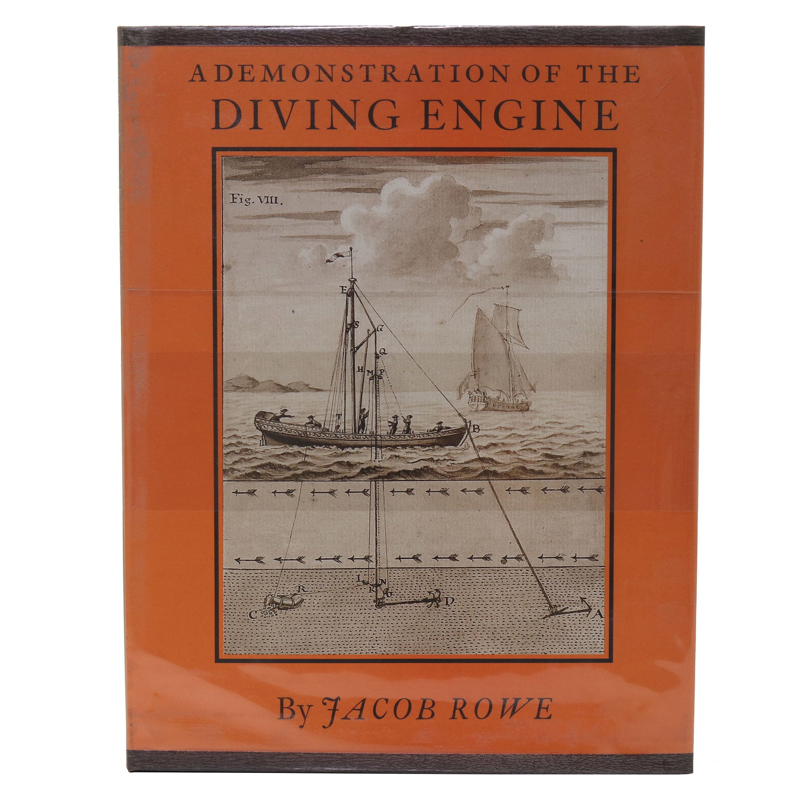 A Demonstration Of The Diving Engine #ed 1st Edition: 2000 hardcover with original dustjacket of A Demonstration Of The Diving Engine by Jacob Rowe. This difficult to find book is a 1st edition and is number 344 out of 750 printed. This book is in like n