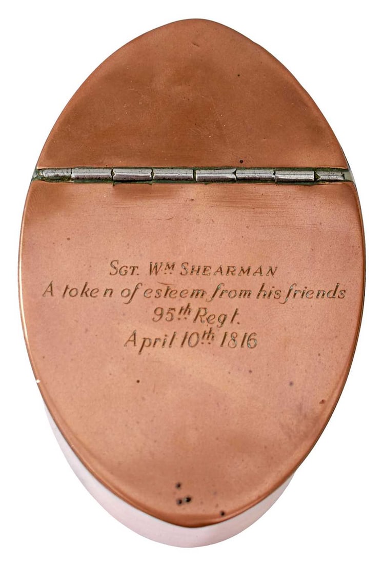 OF 95TH REGIMENT OF FOOT (RIFLES) AND WATERLOO INTEREST,: a copper presentation tobacco ox, the hinged lid engraved SGT. WM. SHEARMAN A token of esteem from his friends 85th Regt. April 10th 1916. Sergeant Shearman served with the 3rd Battalion at Waterloo a