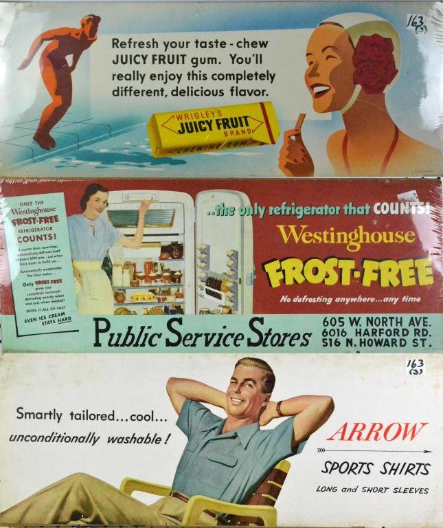 (3) Ads. Juicy Fruit, Arrow Shirts, Westinghouse: To include three adverstisements, paper on cardboard, circa 1950's: A Juicy Fruit Gum, an Arrow Shirt, and Westinghouse refrigerator ad. 11" H x 28" W.
