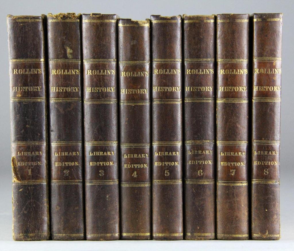 (8) Complete Volumes Rollins Ancient History: The Ancient History of the Egyptians, Carthagininians, Assyrians, Medes, Persians, Grecians, and Macedonians, by Charles Rollin, in eight volumes, New York Robinson, Pratt & Co. 1842, leather binding 