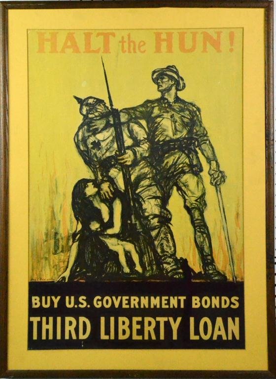 Halt The Hun! Buy U.S. Govt. Bonds WW1 Poster: A World War One poster: " Halt the Hun!" " Buy U.S. Government Bonds," "Third Liberty Loan," by Henry Raleigh, ( 1880 - 1944) 33.75" H x 24.5" W, sight and frame. Condition: 3.5" closed tear, top cent