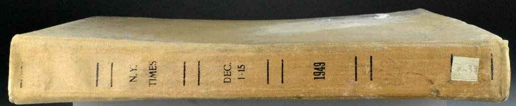 1949 New York Times Library Bound Newspapers: A library bound New York Times newspapers December 1 to 15th, 1949, with inclusion of Sunday magazine sections, one featuring the birthday and cartoons of James Thurber. Condition: the front cover has