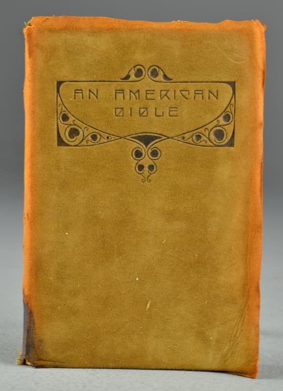 1911 An American Bible Edited By Alice Hubbard: An American Bible, edited by Alice Hubbard, published by The Roycrofters, copyright 1911, by Elbert Hubbard, soft suede leather embossed covers, full page portrait of Benjamin Franklin with protective