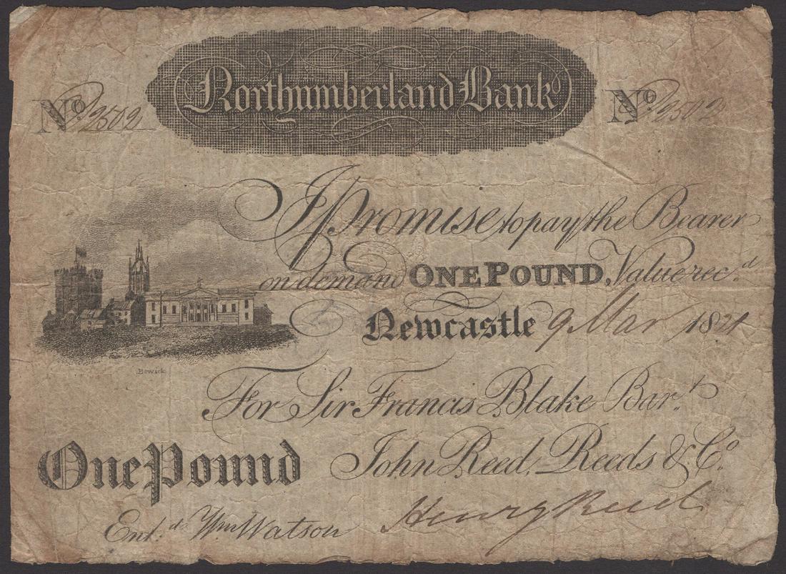 The David Muscott Collection of Northern County: Northumberland Bank, Newcastle, for Sir Francis Blake, Bart. John Reed, Reeds & Co., £1, 9 March 1821, serial number D2502, Reed signature, engraved view of Newcastle by Thomas Bewick at left, v